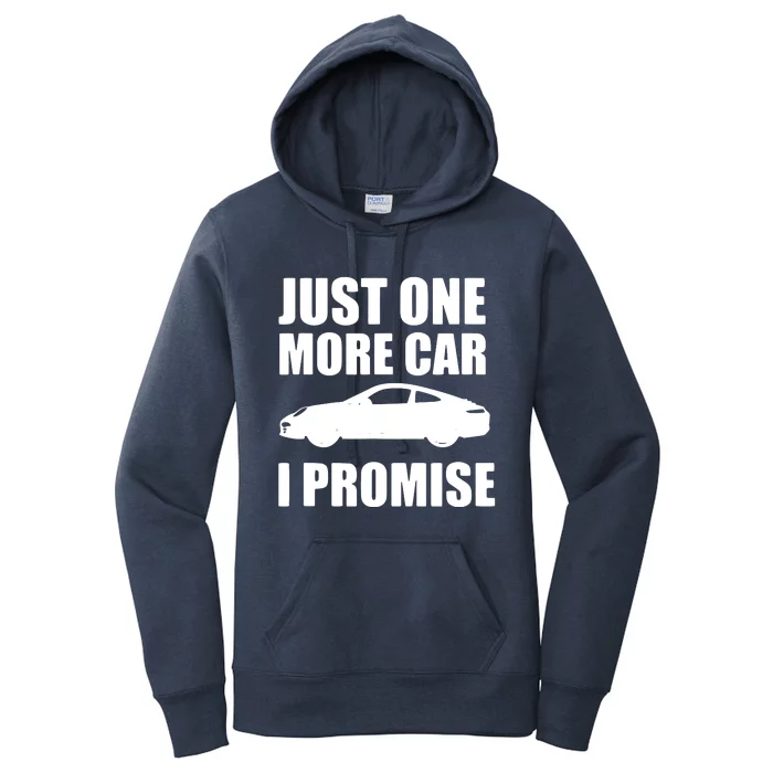 Funny Car Lover Gifts Just One More Car I Promise Women's Pullover Hoodie