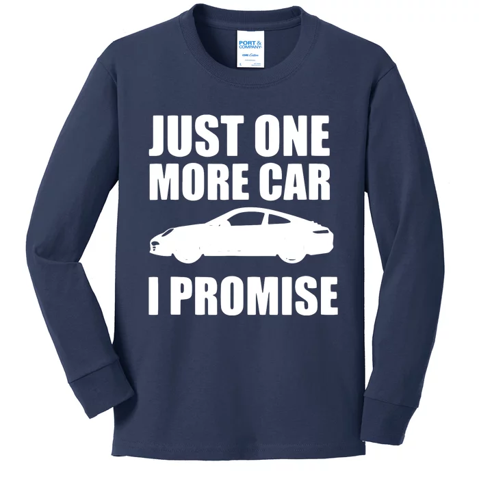 Funny Car Lover Gifts Just One More Car I Promise Kids Long Sleeve Shirt