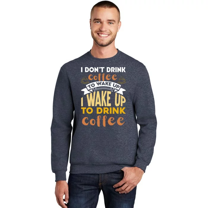 Funny Coffee Lover Quote Sweatshirt