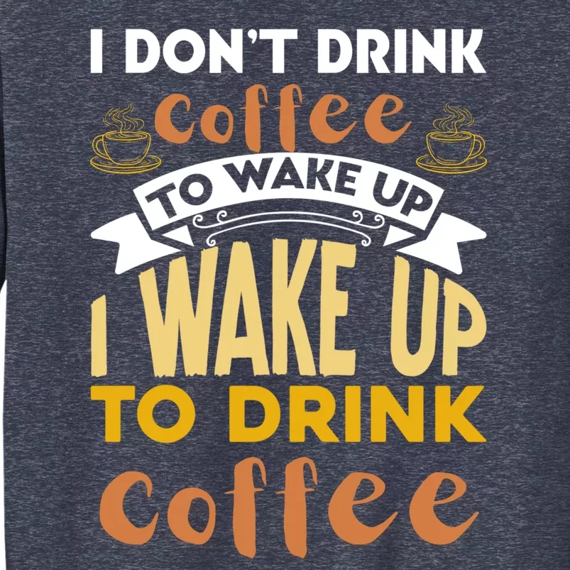 Funny Coffee Lover Quote Sweatshirt