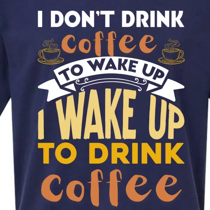 Funny Coffee Lover Quote Sueded Cloud Jersey T-Shirt