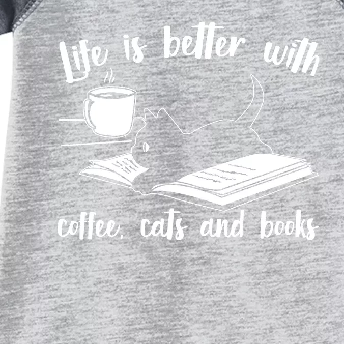 Funny Cute Life Is Better With Coffee Cats And Books Infant Baby Jersey Bodysuit