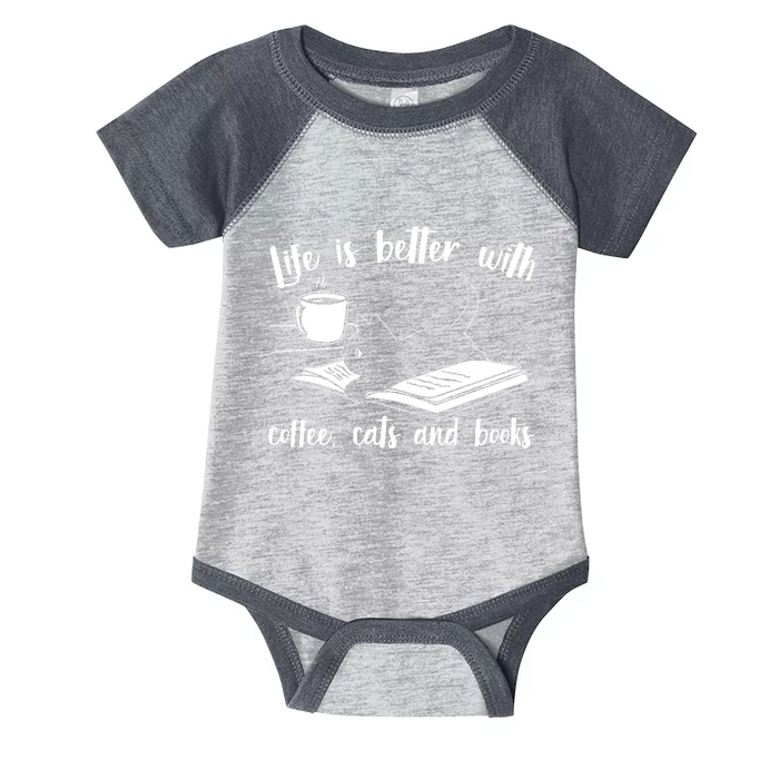 Funny Cute Life Is Better With Coffee Cats And Books Infant Baby Jersey Bodysuit