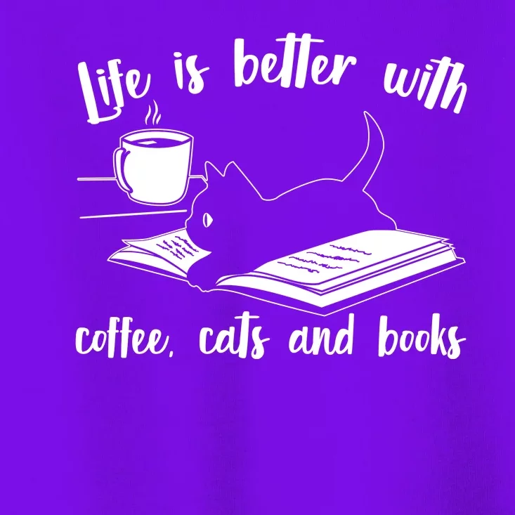 Funny Cute Life Is Better With Coffee Cats And Books Toddler T-Shirt