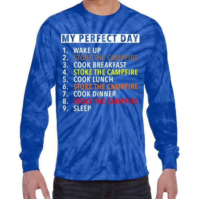 Funny Camping Lover Gift My Perfect Day Stoking The Fire Gift Tie-Dye Long Sleeve Shirt