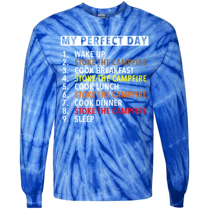 Funny Camping Lover Gift My Perfect Day Stoking The Fire Gift Tie-Dye Long Sleeve Shirt