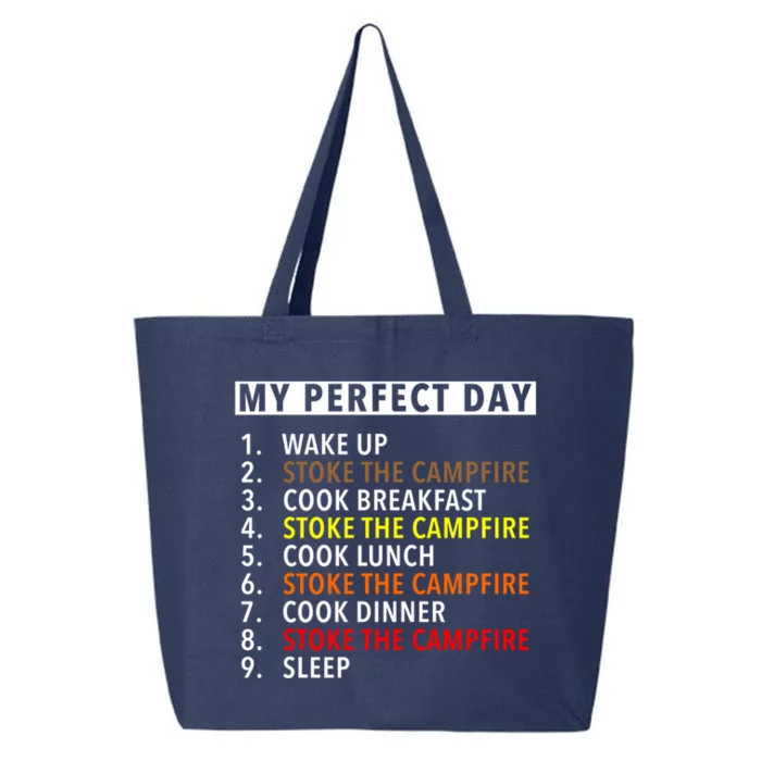 Funny Camping Lover Gift My Perfect Day Stoking The Fire Gift 25L Jumbo Tote