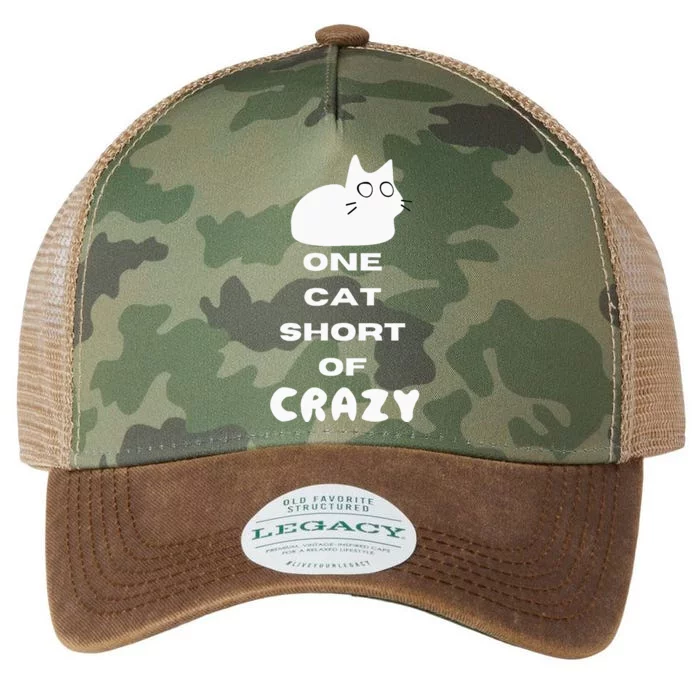 Funny Cat Lovers One Cat Short Of Crazy Legacy Tie Dye Trucker Hat