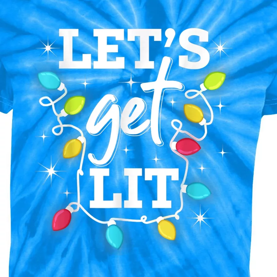 Funny Christmas Lets Get Lit Ing Xmas Holiday Gift Kids Tie-Dye T-Shirt