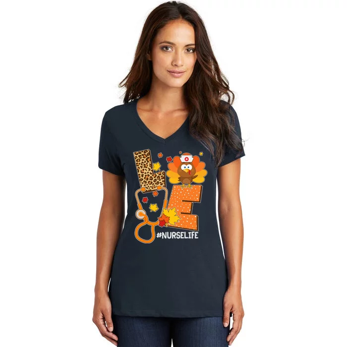 Funny Cute Love Thanksgiving #Nurse Life Women's V-Neck T-Shirt