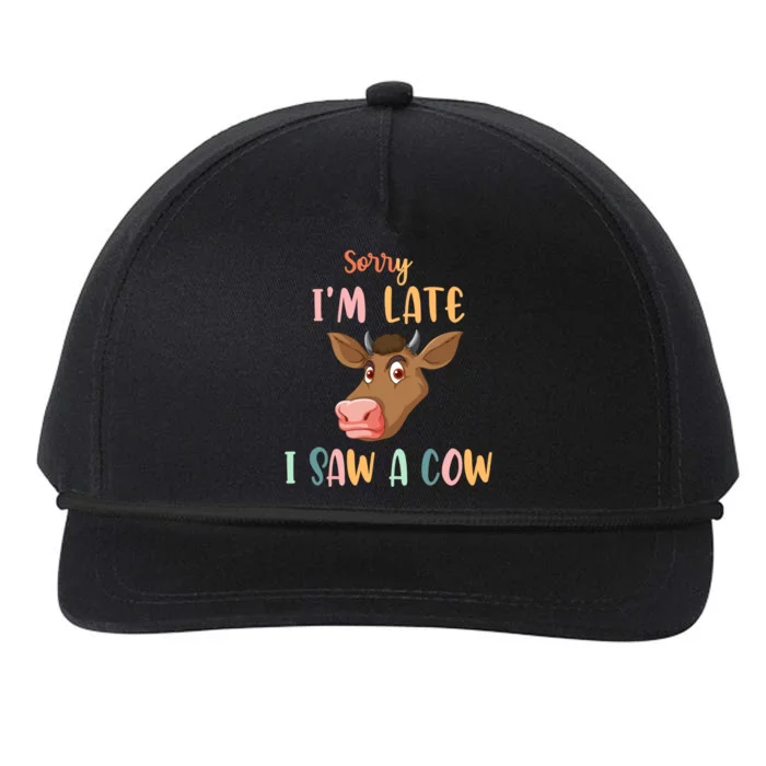 Funny Cow Lover Farmer Print Sorry I Am Late I Saw A Cow Gift Snapback Five-Panel Rope Hat