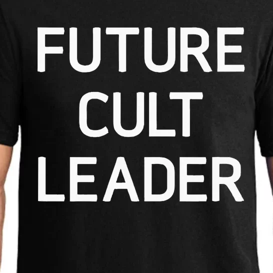 Future Cult Leader Funny Joke Sarcastic Family Pajama Set