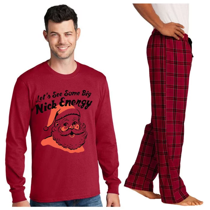 Funny Christmas LetS See Some Big Nick Energy Long Sleeve Pajama Set