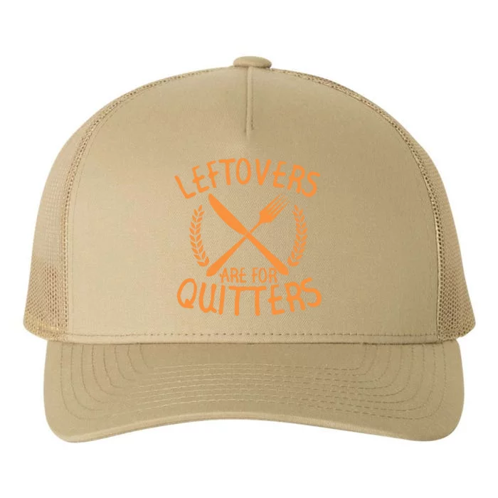 Funny Cute Leftovers Are For Quitters Thanksgiving Turkey Yupoong Adult 5-Panel Trucker Hat