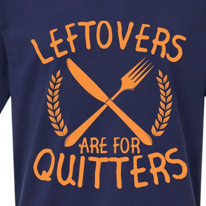 Funny Cute Leftovers Are For Quitters Thanksgiving Turkey Sueded Cloud Jersey T-Shirt