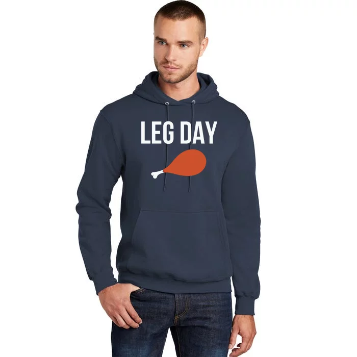 Funny Cute Leg Day Thanksgiving Turkey Leg Tall Hoodie