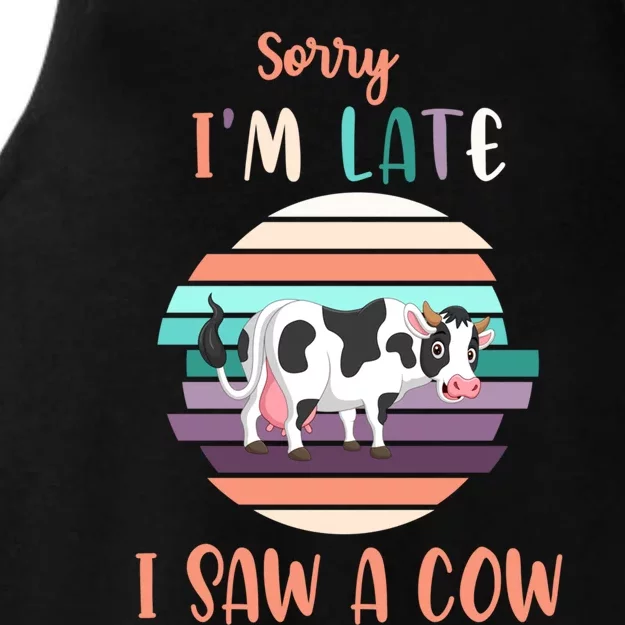 Funny Cow Lover Farmer Print Sorry I Am Late I Saw A Cow Funny Gift Ladies Tri-Blend Wicking Tank