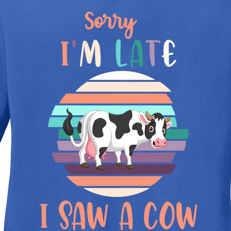 Funny Cow Lover Farmer Print Sorry I Am Late I Saw A Cow Funny Gift Ladies Long Sleeve Shirt