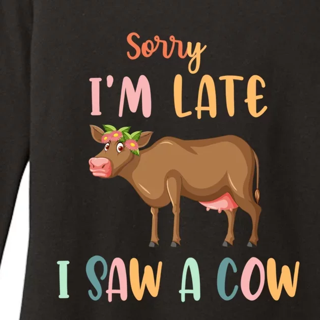 Funny Cow Lover Farmer Print Sorry I Am Late I Saw A Cow Gift Womens CVC Long Sleeve Shirt