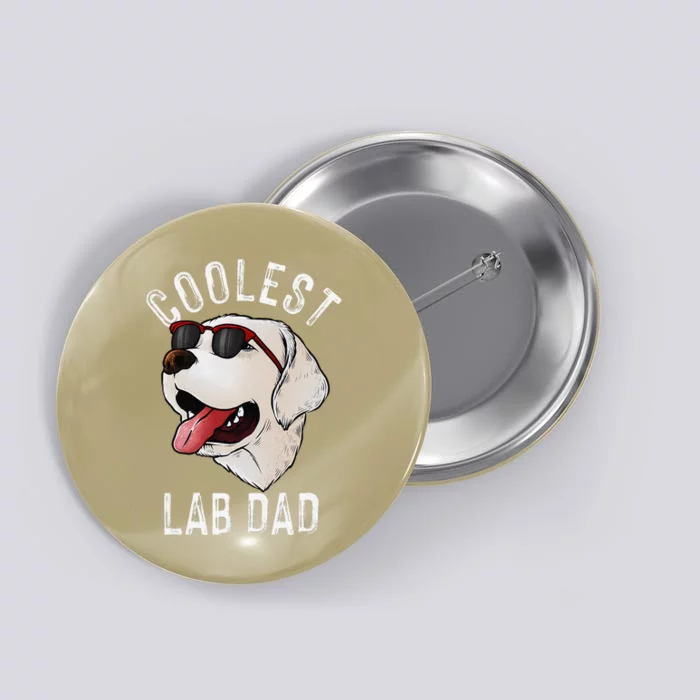 Funny Coolest Lab Dad Gift For White Labrador Dog Lover Button