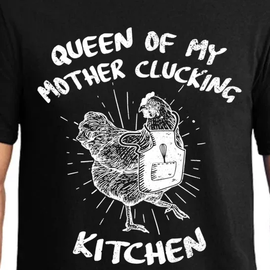 Funny Chicken Lover Gift Queen Of My Mother Clucking Kitchen Gift Pajama Set