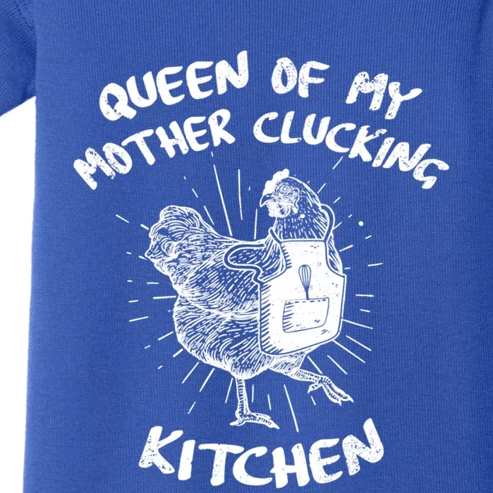 Funny Chicken Lover Gift Queen Of My Mother Clucking Kitchen Gift Baby Bodysuit