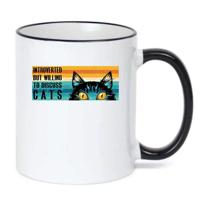 Funny Cat Lovers Introverted But Willing To Discuss Cats Gift Black Color Changing Mug