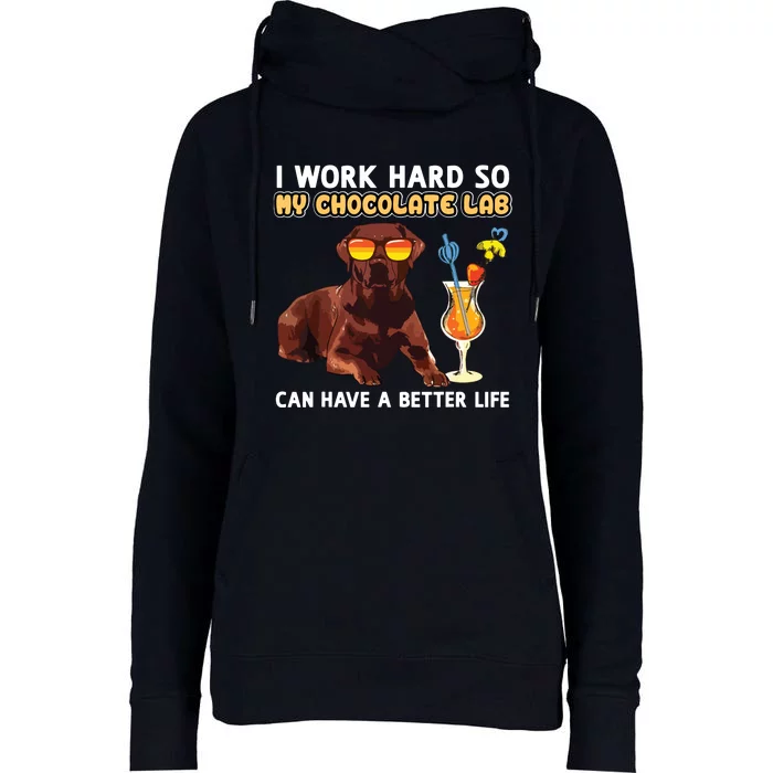 Funny Chocolate Lab Design Chocolate Labrador Lovers Womens Funnel Neck Pullover Hood