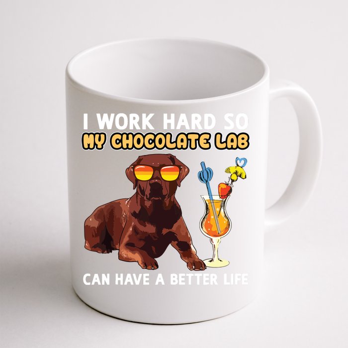 Funny Chocolate Lab Design Chocolate Labrador Lovers Front & Back Coffee Mug