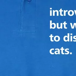 Funny Cats Lover Introverted But Willing To Discuss Cats Gift Softstyle Adult Sport Polo