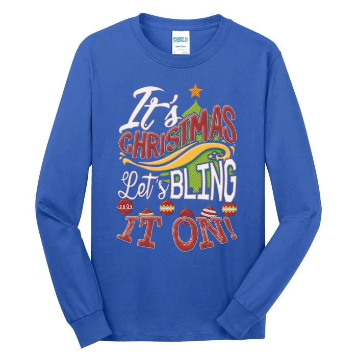 Funny Christmas Let's Bling It On Decorating Santa Elf Funny Gift Tall Long Sleeve T-Shirt