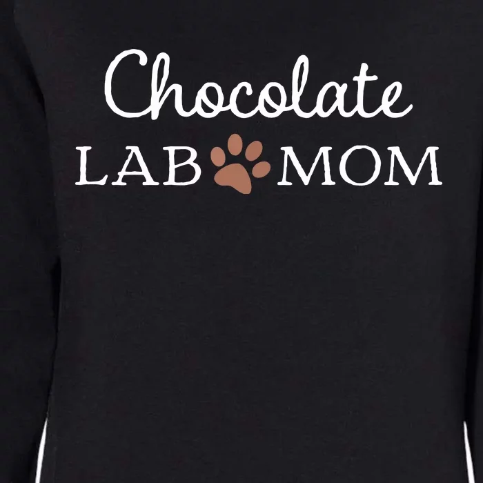 Funny Chocolate Lab Mom Women Labrador Retriever Mama Womens California Wash Sweatshirt