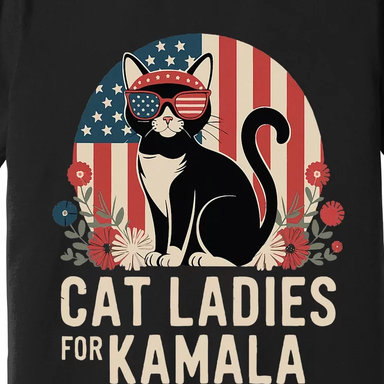 Funny Cat Ladies For Kamala Harris President Election Women Premium T-Shirt