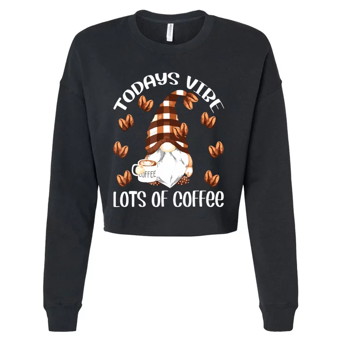 Funny Coffee Lover Quote For Women Who Loves Coffee Gnomes Cropped Pullover Crew