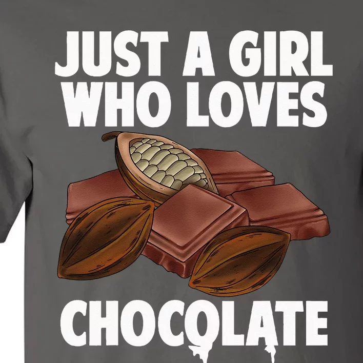 Funny Chocolate Lover Art For Women Girls Love Chocolate Tall T-Shirt