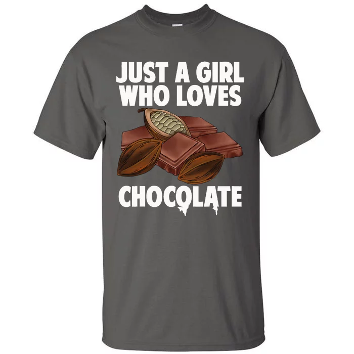 Funny Chocolate Lover Art For Women Girls Love Chocolate Tall T-Shirt