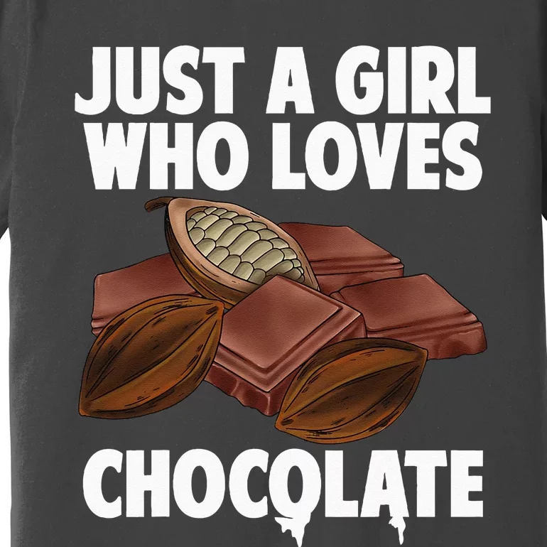 Funny Chocolate Lover Art For Women Girls Love Chocolate Premium T-Shirt