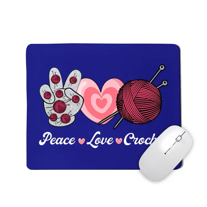 Funny Crocheting Lover Gift Peace Love Crochet Great Gift Mousepad