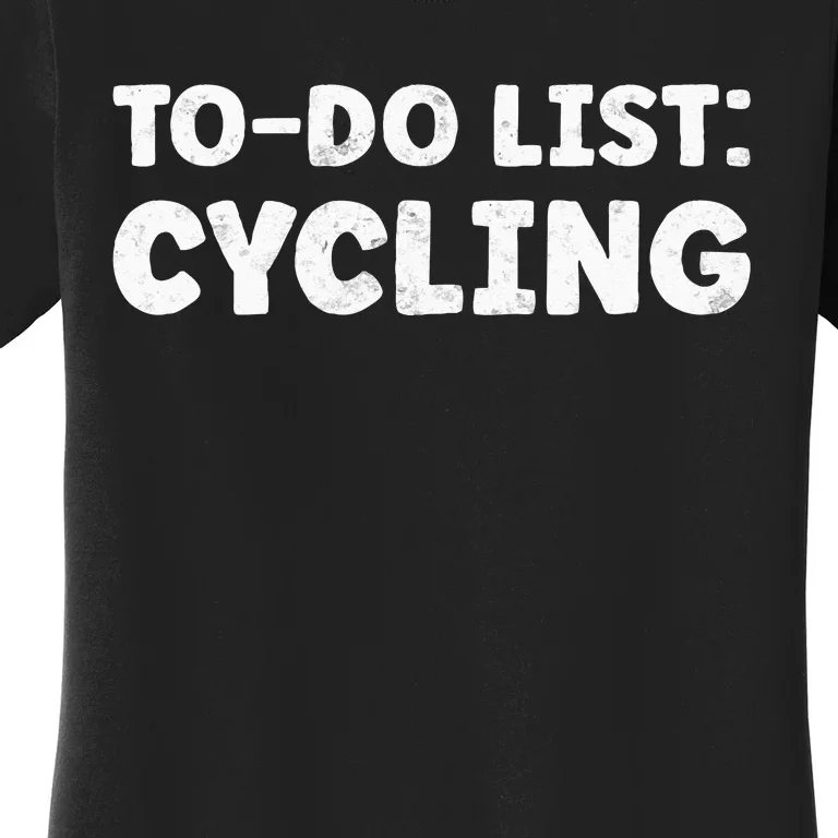 Funny Cycling Lovers Quotes Cycling Sport Biycle Women's T-Shirt