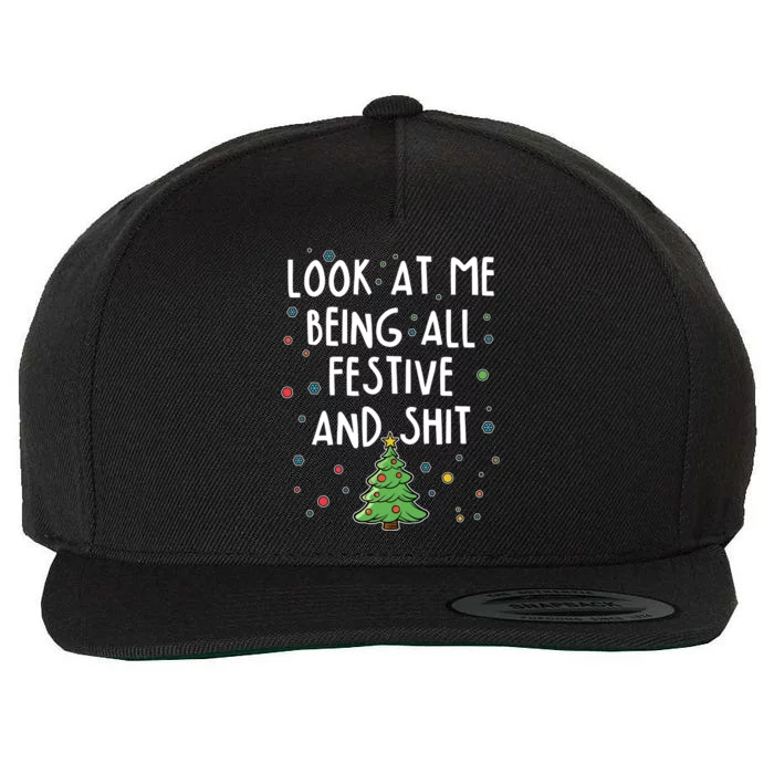 Funny Christmas Look At Me Being All Festive And Shit Wool Snapback Cap