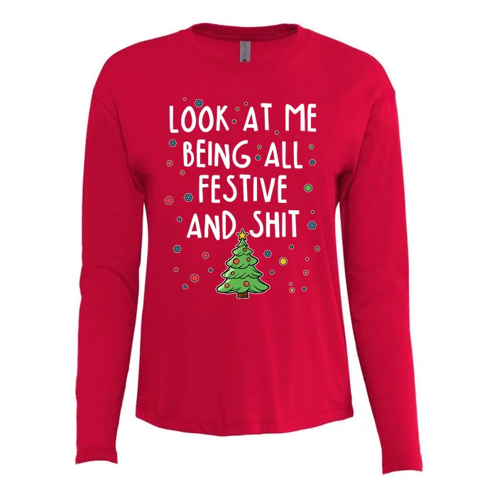 Funny Christmas Look At Me Being All Festive And Shit Womens Cotton Relaxed Long Sleeve T-Shirt