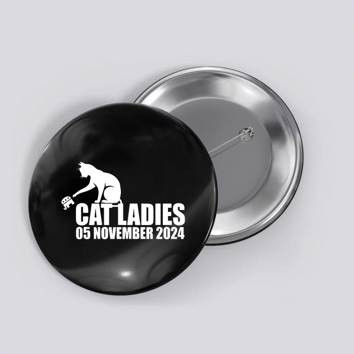 Funny Cat Ladies Button