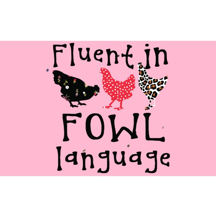 Funny Chicken Lovers Fluent In Fowl Language For Chicken Mom Bumper Sticker