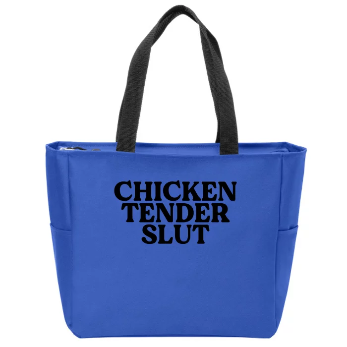 Funny Chicken Lover Gift Chicken Tender Slut Zip Tote Bag