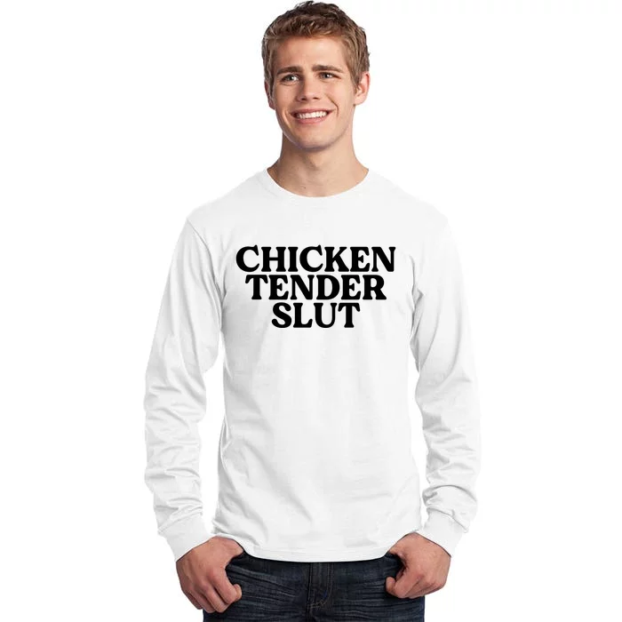 Funny Chicken Lover Gift Chicken Tender Slut Tall Long Sleeve T-Shirt