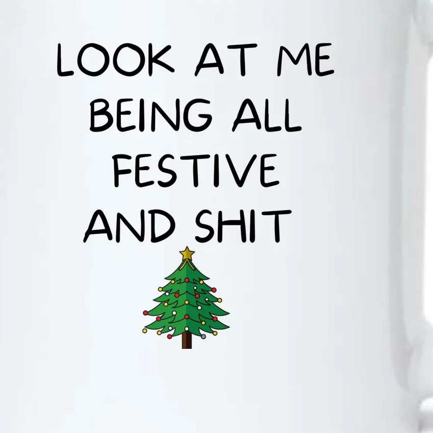 Funny Christmas Look At Me Being All Festive And Shit Black Color Changing Mug