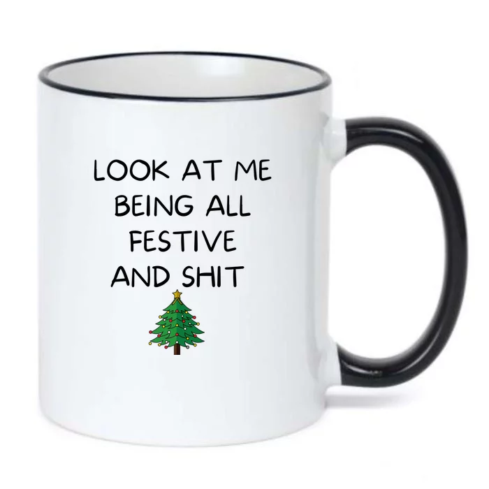 Funny Christmas Look At Me Being All Festive And Shit Black Color Changing Mug