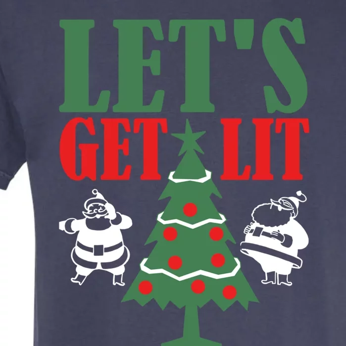 Funny Christmas Let's Get Lit Ing Xmas Lights Tree Gift Garment-Dyed Heavyweight T-Shirt