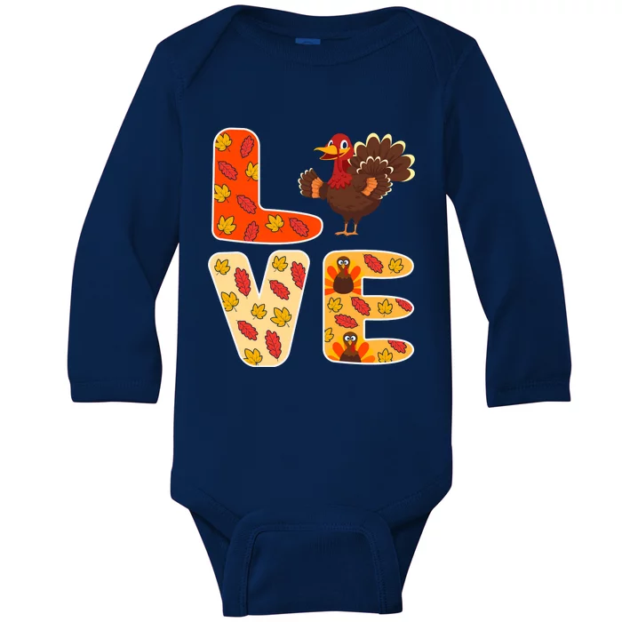 Funny Cute Love Thanksgiving Happy Thanksgiving Turkey Baby Long Sleeve Bodysuit