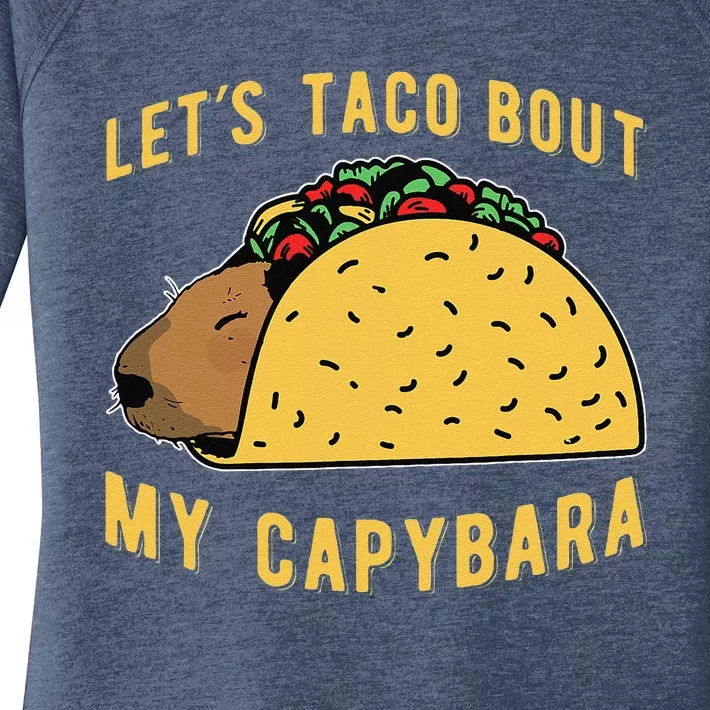 Funny Capybaras Lets Taco Bout My Capybara Capibara Capy Women's Perfect Tri Tunic Long Sleeve Shirt